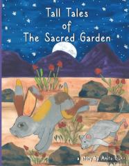 Tall Tales Of The Sacred Garden Part Three