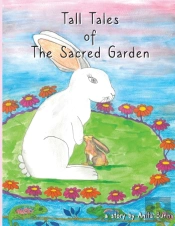 Tall Tales Of The Sacred Garden Part Two