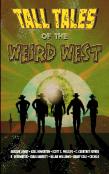 Tall Tales Of The Weird West