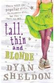 Tall, Thin And Blonde