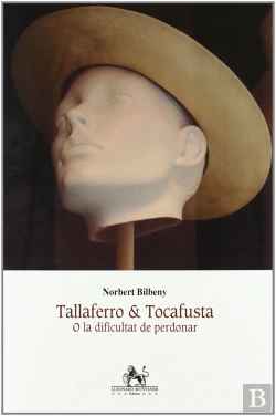 Bertrand.pt - Tallaferro I Tocafusta O La Dificultat De Perdonar