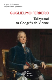 Talleyrand Au Congrès De Vienne : 1814-1815