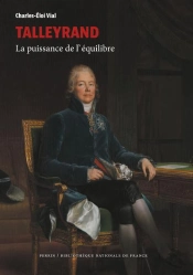Talleyrand : La Puissance De L'Équilibre