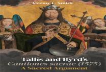 Tallis And Byrdâ€™S Cantiones Sacrae (1575)