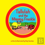 Tallulah And The Missing Freckle