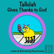 Tallulah Gives Thanks To God