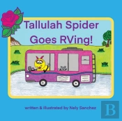 Tallulah Spider Goes Rving!