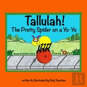 Tallulah! The Pretty Spider On A Yo-Yo