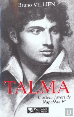Bertrand.pt - Talma : L'Acteur Favori De Napoléon Ier