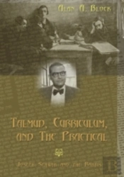 Talmud, Curriculum, And The Practical