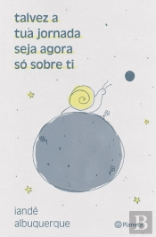 Talvez a Tua Jornada Seja Agora Só Sobre Ti