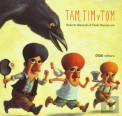 Tam, Tim Y Tom