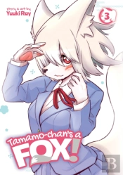 Tamamo-Chan'S A Fox! Vol. 3