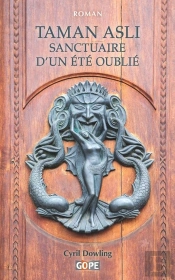 Taman Asli, Sanctuaire D'Un Été Oublié : Ivresse Des Sens Sous Les Ciels De Paris Et Les Pluies De Malaisie