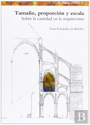 Tamaño, Proporcion Y Escala: Sobrela Cantidad En La Arquitectura 