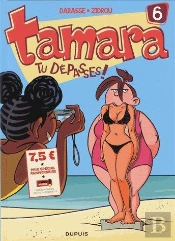 Tamara T.6 ; Tu Dépasses!