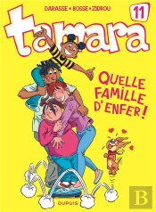 Tamara Tome 11 : Quelle Famille D'Enfer !