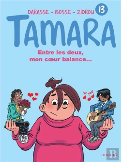 Bertrand.pt - Tamara Tome 13 : Entre Les Deux, Mon Coeur Balance...