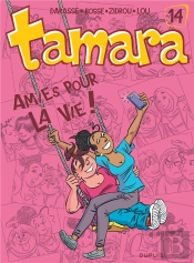 Tamara Tome 14 : Amies Pour La Vie !