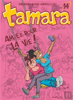 Bertrand.pt - Tamara Tome 14 : Amies Pour La Vie !