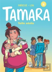 Tamara Tome 16 : Taille Adulte