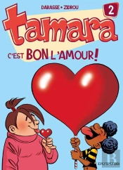 Tamara Tome 2 : C'Est Bon L'Amour !