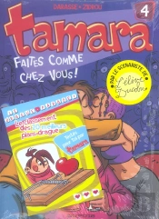 Tamara Tome 4 : Faîtes Comme Chez Vous !