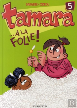Bertrand.pt - Tamara Tome 5 : ... À La Folie !