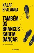 Também os Brancos Sabem Dançar