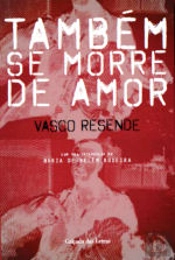 Também se Morre de Amor