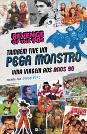 Também Tive um Pega Monstro
