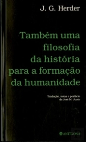Também uma Filosofia da História para a Formação da Humanidade