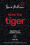 Tame The Tiger: Negotiating From A Position Of Power