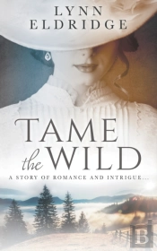 Tame The Wild: A Western Romance Novel