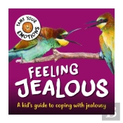 Tame Your Emotions: Feeling Jealous