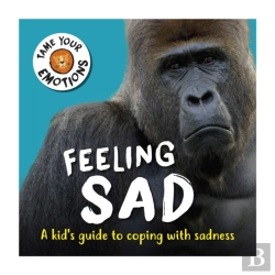 Bertrand.pt - Tame Your Emotions: Feeling Sad
