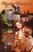 Tamed By The Fire