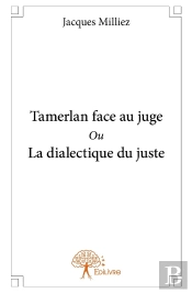 Tamerlan Face Au Juge Ou La Dialectique Du Juste