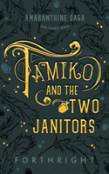 Tamiko And The Two Janitors
