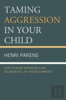 Taming Aggression In Your Child