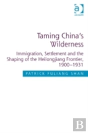Taming China'S Wilderness