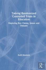 Taming Randomized Controlled Trials In Education