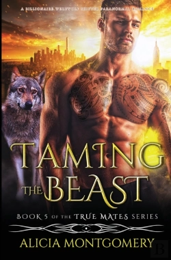 Bertrand.pt - Taming The Beast: A Billionaire Werewolf