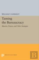 Taming The Bureaucracy