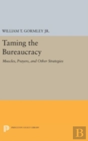 Taming The Bureaucracy