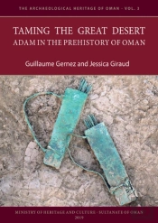Taming The Great Desert: Adam In The Prehistory Of Oman