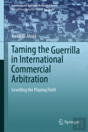 Taming The Guerrilla In International Commercial Arbitration