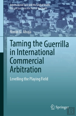 Bertrand.pt - Taming The Guerrilla In International Commercial Arbitration