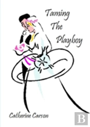 Taming The Playboy