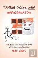 Taming Your New Refrigerator